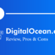 Digitalocean.com-Review-Pros-and-Cons